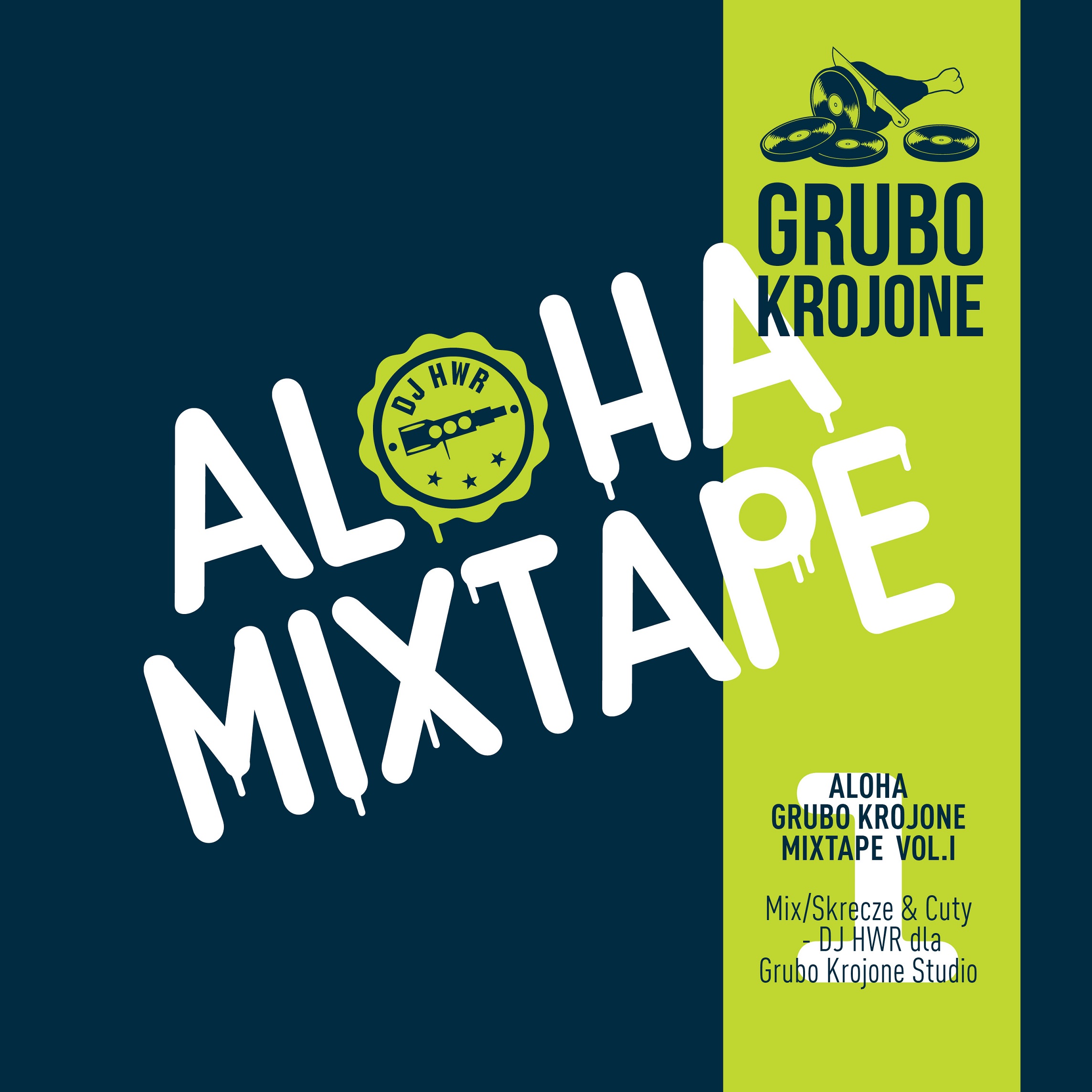 ALOHA GRUBO KROJONE MIXTAPE VOL.1